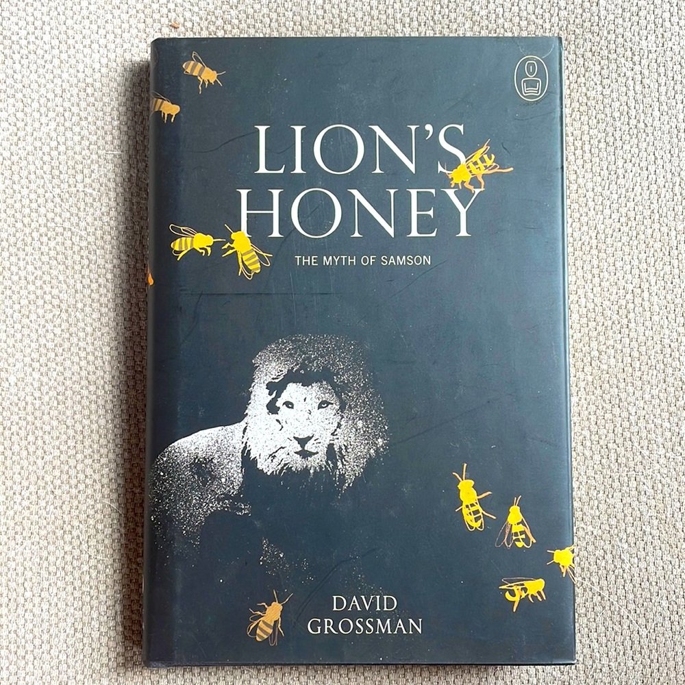 Lion’s Honey: the Myth of Samson - David Grossman. Hardcover. Mythology.